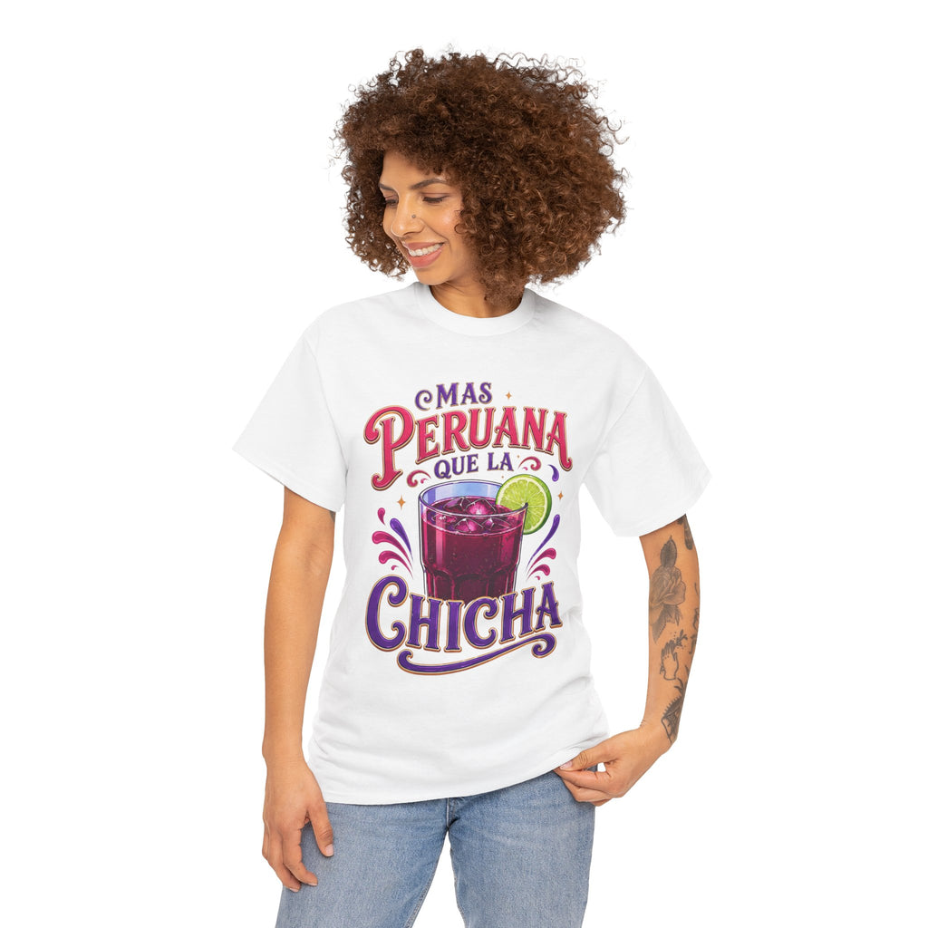 T-Shirt — 'Más Peruana Que La Chicha' Peruvian Chicha Drink Graphic Tee