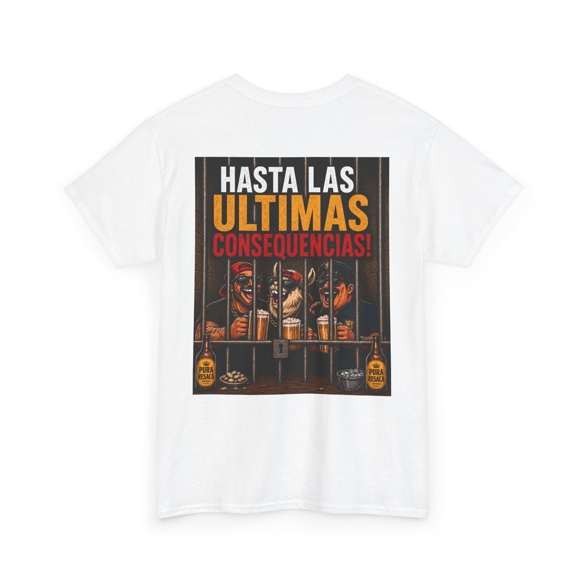 Hasta Las Últimas Consecuencias Graphic Tee