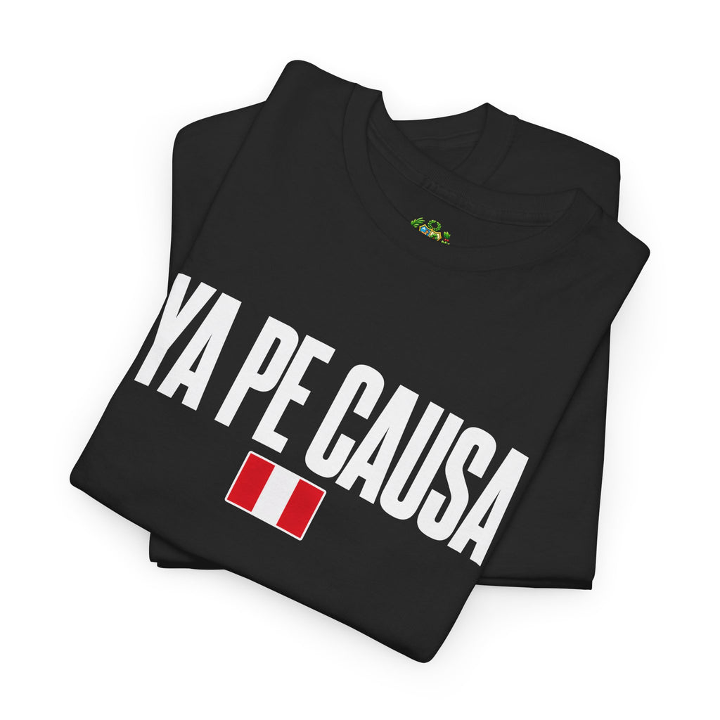 Ya Pe Causa T‑Shirt