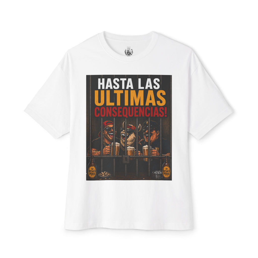 Hasta Las Últimas Consecuencias Graphic Tee